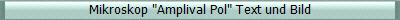 Mikroskop "Amplival Pol" Text und Bild