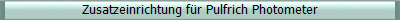 Zusatzeinrichtung f�r Pulfrich Photometer 